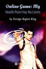 Online Game: My Health Point Has No Limits